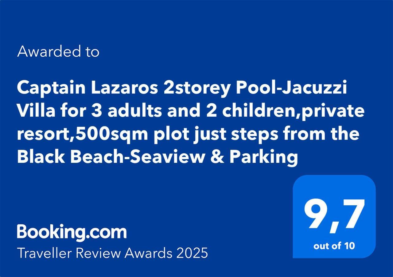 Located By The Sea One Beachfront Private Captain Lazaros Pool Villa With Loft In 750Sqm Spacious Private Plot-Jacuzzi-Sunrelax-Furnished Terace-Gazebo-Private Parking,Sleep 3 Adults And 2 Children, Just Steps From The Black Beach-Seaview Періса Екстер'єр фото